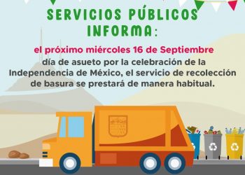 Sí habrá servicio de recolección el próximo 16 de septiembre