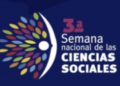 Participarán docentes con proyectos en la III Semana Nacional de las Ciencias Sociales