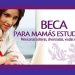 Universitarias madres jefas de familia podrán solicitar beca