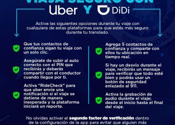 Realizan recomendaciones a usuarios de Uber y Didi para un traslado seguro