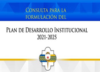Convoca rectoría a participar en formulación del Plan de Desarrollo Institucional 2021-2025