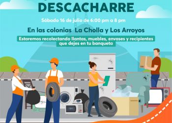 Realizarán descacharre en La Cholla y Los Arroyos