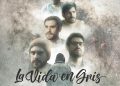 La vida en Gris, una película hecha en Sonora ya está en salas de cine