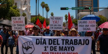 Entre marchas y calor: así se vivió el Día del Trabajo en Sonora