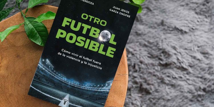 Invitan a reflexionar sobre la violencia y la exclusión en el fútbol a través del libro “Otro fútbol posible”